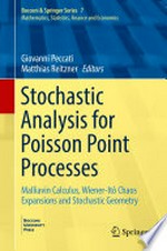 Stochastic Analysis for Poisson Point Processes: Malliavin Calculus, Wiener-Itô Chaos Expansions and Stochastic Geometry /