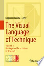 The Visual Language of Technique: Volume 2 - Heritage and Expectations in Research 