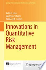 Innovations in Quantitative Risk Management: TU München, September 2013 /