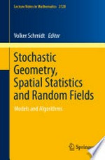 Stochastic geometry, spatial statistics and random fields: models and algorithms