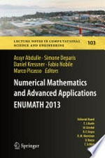 Numerical Mathematics and Advanced Applications - ENUMATH 2013: Proceedings of ENUMATH 2013, the 10th European Conference on Numerical Mathematics and Advanced Applications, Lausanne, August 2013 