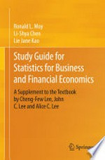Study Guide for Statistics for Business and Financial Economics: A Supplement to the Textbook by Cheng-Few Lee, John C. Lee and Alice C. Lee /