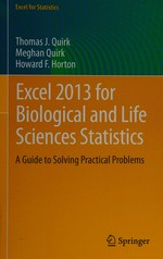 Excel 2013 for Biological and Life Sciences Statistics: A Guide to Solving Practical Problems 
