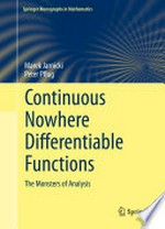 Continuous Nowhere Differentiable Functions: The Monsters of Analysis /