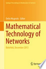 Mathematical Technology of Networks: Bielefeld, December 2013 /