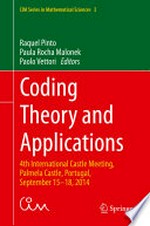 Coding Theory and Applications: 4th International Castle Meeting, Palmela Castle, Portugal, September 15-18, 2014 