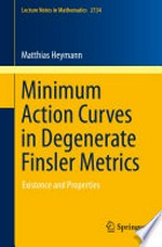 Minimum action curves in degenerate Finsler metrics: existence and properties
