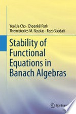 Stability of Functional Equations in Banach Algebras
