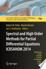Spectral and High Order Methods for Partial Differential Equations ICOSAHOM 2014: Selected papers from the ICOSAHOM conference, June 23-27, 2014, Salt Lake City, Utah, USA /