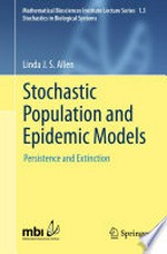 Stochastic Population and Epidemic Models: Persistence and Extinction /