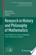 Research in History and Philosophy of Mathematics: The CSHPM 2014 Annual Meeting in St. Catharines, Ontario /