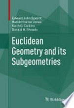 Euclidean Geometry and its Subgeometries