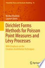 Dirichlet Forms Methods for Poisson Point Measures and Lévy Processes: With Emphasis on the Creation-Annihilation Techniques /