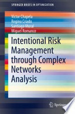 Intentional Risk Management through Complex Networks Analysis