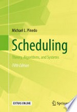 Scheduling: Theory, Algorithms, and Systems 