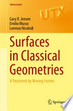Surfaces in Classical Geometries: A Treatment by Moving Frames /