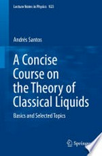 A concise course on the theory of classical liquids: basics and selected topics