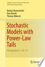 Stochastic Models with Power-Law Tails: The Equation X = AX + B /