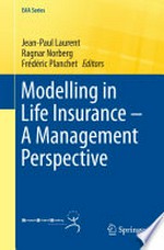 Modelling in Life Insurance – A Management Perspective