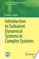 Introduction to Turbulent Dynamical Systems in Complex Systems