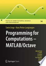 Programming for Computations - MATLAB/Octave: A Gentle Introduction to Numerical Simulations with MATLAB/Octave /