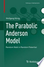 The Parabolic Anderson Model: Random Walk in Random Potential /