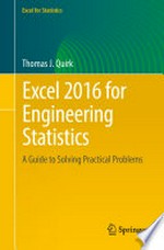 Excel 2016 for Engineering Statistics: A Guide to Solving Practical Problems /
