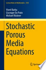 Stochastic Porous Media Equations