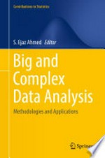 Big and Complex Data Analysis: Methodologies and Applications