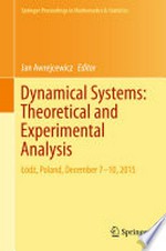 Dynamical Systems: Theoretical and Experimental Analysis: Łódź, Poland, December 7-10, 2015 /