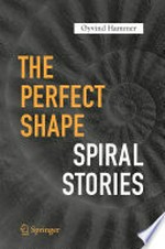 The Perfect Shape: Spiral Stories 
