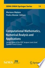 Computational Mathematics, Numerical Analysis and Applications: Lecture Notes of the XVII 'Jacques-Louis Lions' Spanish-French School 