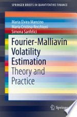 Fourier-Malliavin Volatility Estimation: Theory and Practice 
