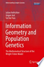 Information Geometry and Population Genetics: The Mathematical Structure of the Wright-Fisher Model 