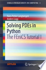 Solving PDEs in Python: The FEniCS Tutorial I 