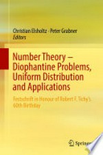 Number Theory - Diophantine Problems, Uniform Distribution and Applications: Festschrift in Honour of Robert F. Tichy's 60th Birthday 