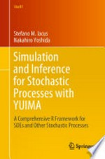 Simulation and Inference for Stochastic Processes with YUIMA: A Comprehensive R Framework for SDEs and Other Stochastic Processes
