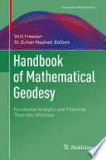 Handbook of Mathematical Geodesy: Functional Analytic and Potential Theoretic Methods 