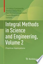Integral Methods in Science and Engineering, Volume 2: Practical Applications /