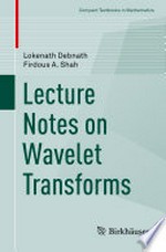 Lecture Notes on Wavelet Transforms