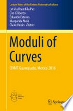 Moduli of Curves: CIMAT Guanajuato, Mexico 2016 