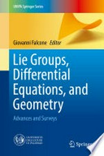 Lie Groups, Differential Equations, and Geometry: Advances and Surveys 