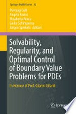 Solvability, Regularity, and Optimal Control of Boundary Value Problems for PDEs: In Honour of Prof. Gianni Gilardi /