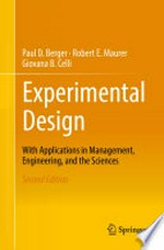 Experimental Design: With Application in Management, Engineering, and the Sciences