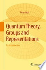 Quantum Theory, Groups and Representations: An Introduction /