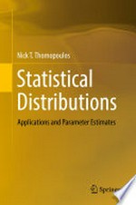 Statistical Distributions: Applications and Parameter Estimates