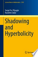 Shadowing and hyperbolicity Shadowing and Hyperbolicity