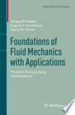 Foundations of Fluid Mechanics with Applications: Problem Solving Using Mathematica? 