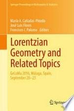 Lorentzian Geometry and Related Topics: GeLoMa 2016, Málaga, Spain, September 20–23 /