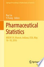 Pharmaceutical Statistics: MBSW 39, Muncie, Indiana, USA, May 16-18, 2016 